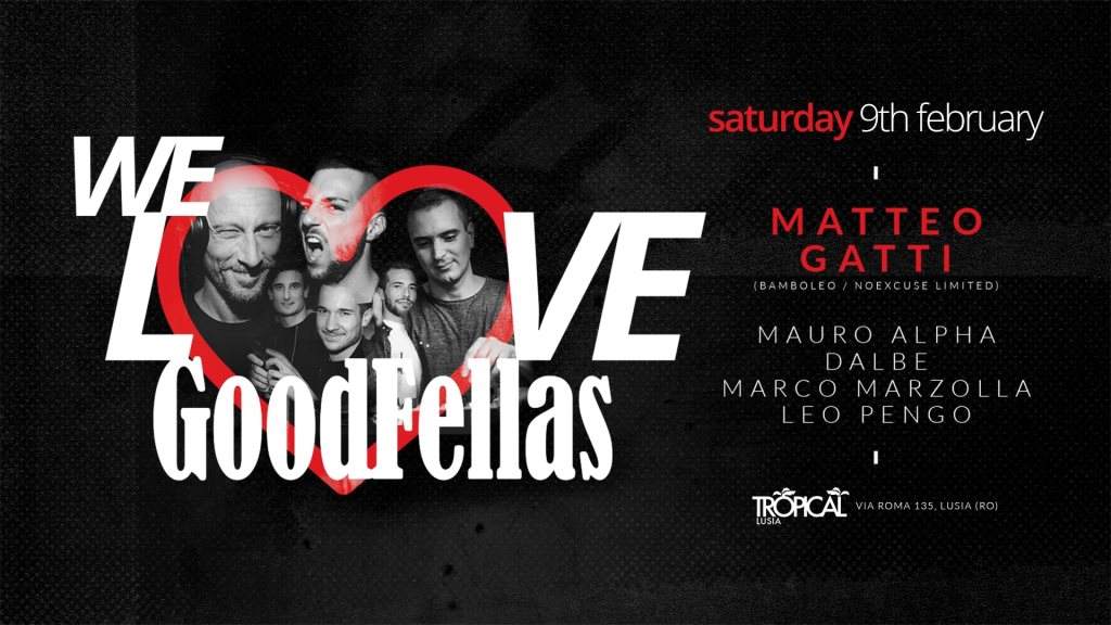 Sat. 09 February - We Love Goodfellas with Matteo Gatti - Página frontal