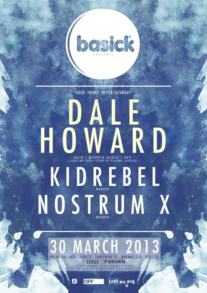 Basick presents 'Good Friday Better Saturday' with Dale Howard - フライヤー表