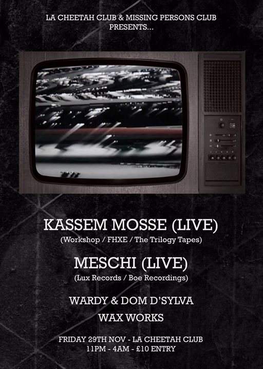 La Cheetah Club & Missing Persons Club present Kassem Mosse (Live) & Meschi (Live) - Página frontal