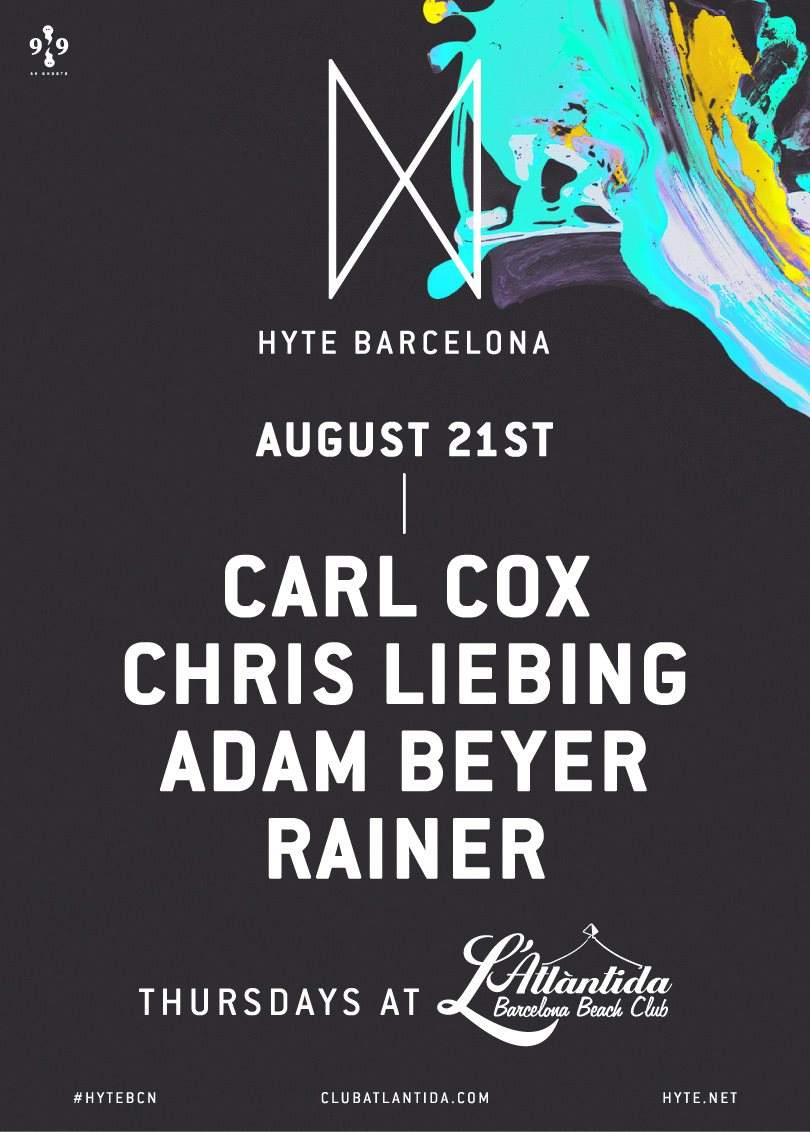 Hyte Barcelona [Week 8] with Carl Cox // Chris Liebing // Adam Beyer // Rainer - フライヤー表