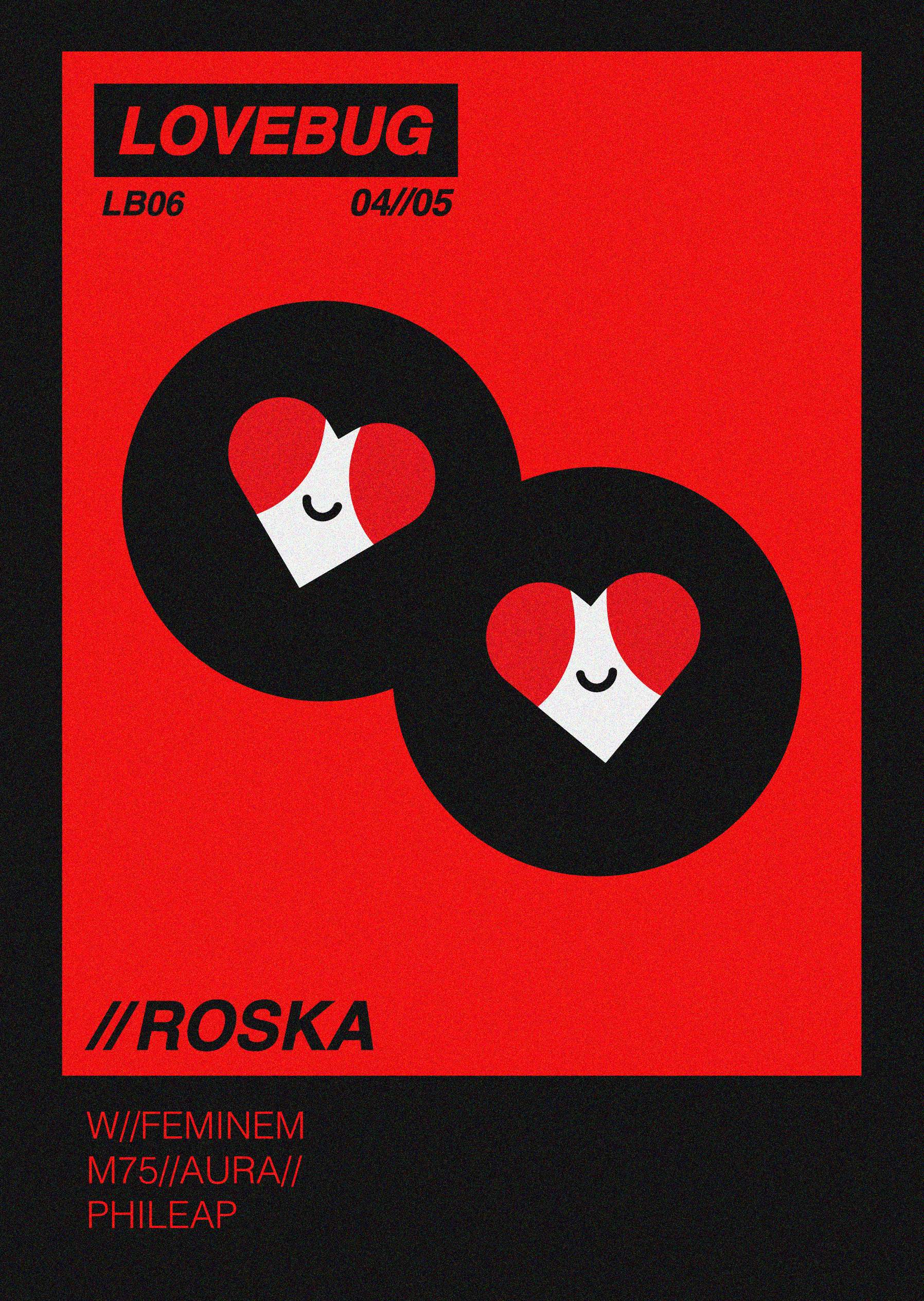 LB06 - LOVEBUG PRESENTS: Roska - フライヤー表