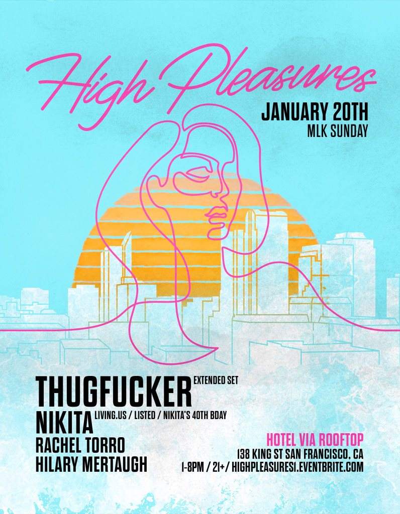 High Pleasures - Thugfucker & Nikita's 40th Rooftop Bday Bash - Página frontal