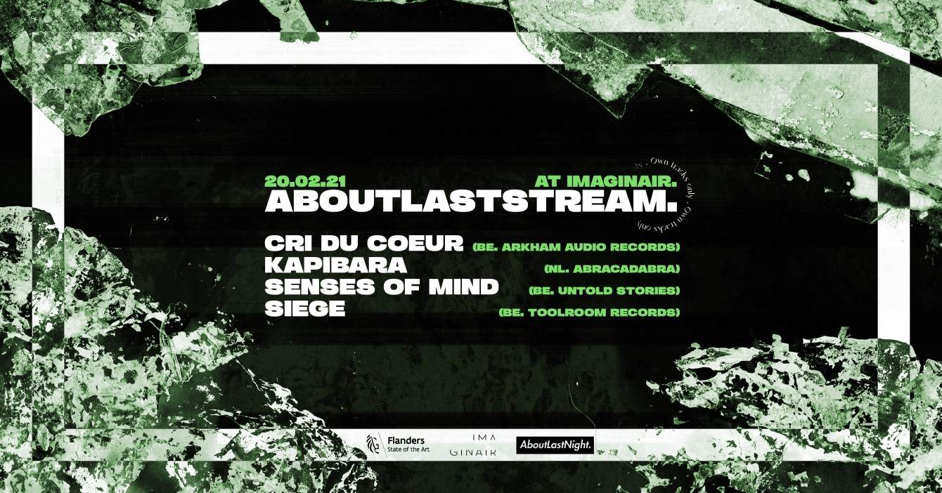 Aboutlaststream. Cri du Coeur, Kapibara, Senses Of Mind, Siege. - フライヤー表