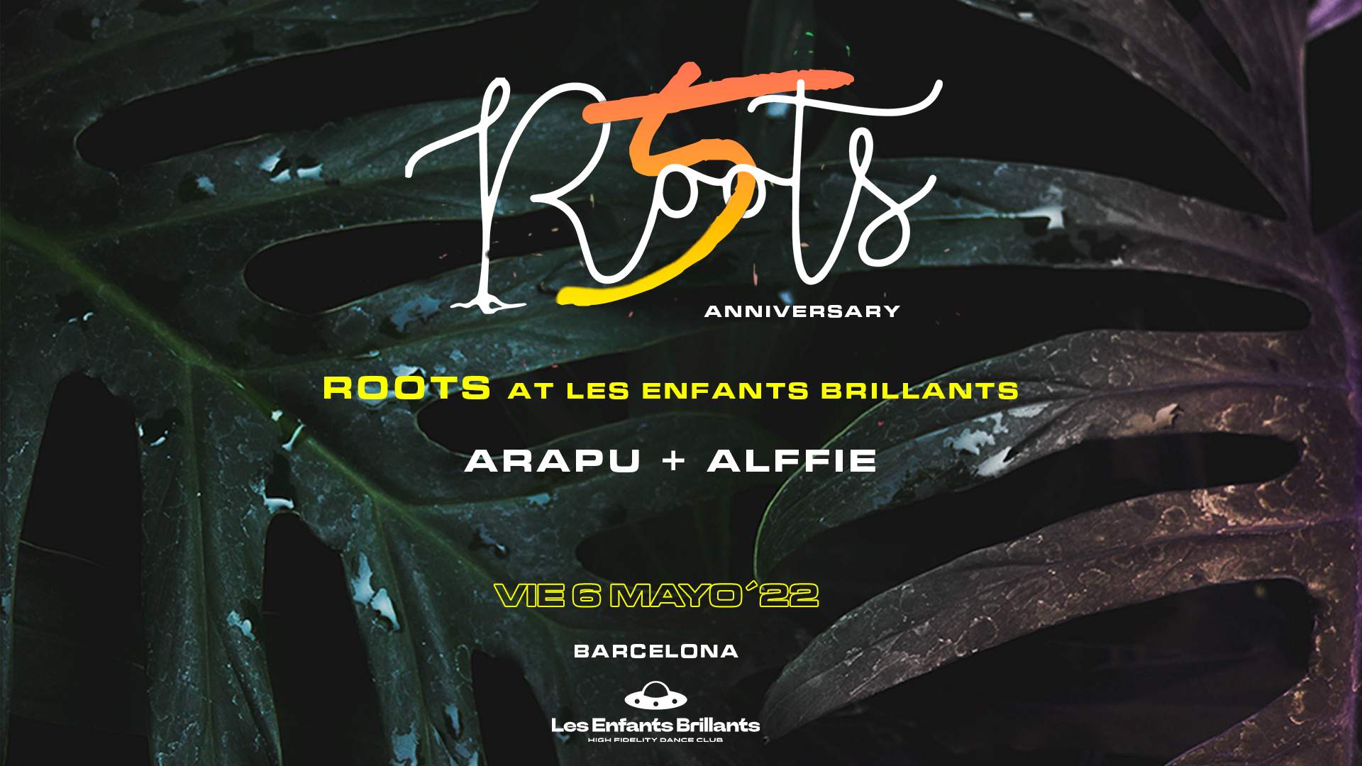 Roots 5th Anniversary at Les Enfants pres Arapu - フライヤー表