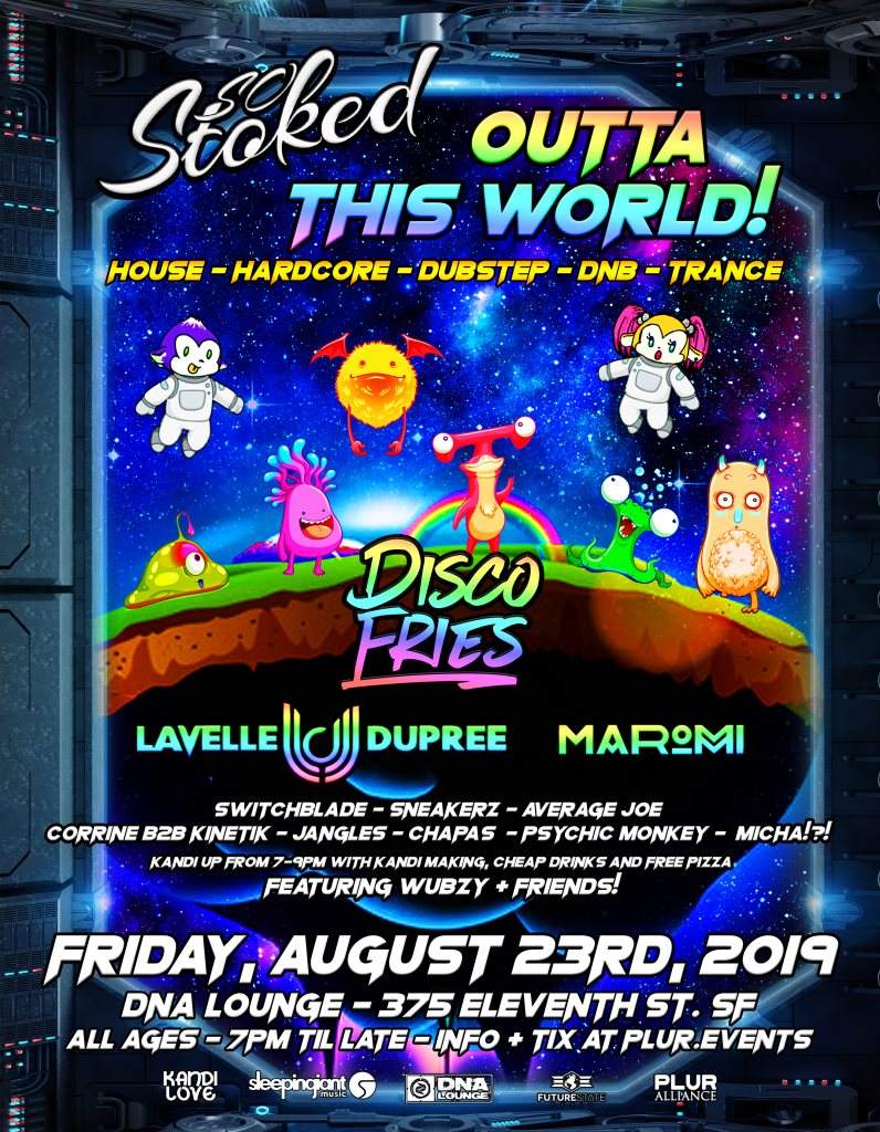 So Stoked Outta This World feat. Disco Fries, Lavelle Dupree, & Maromi