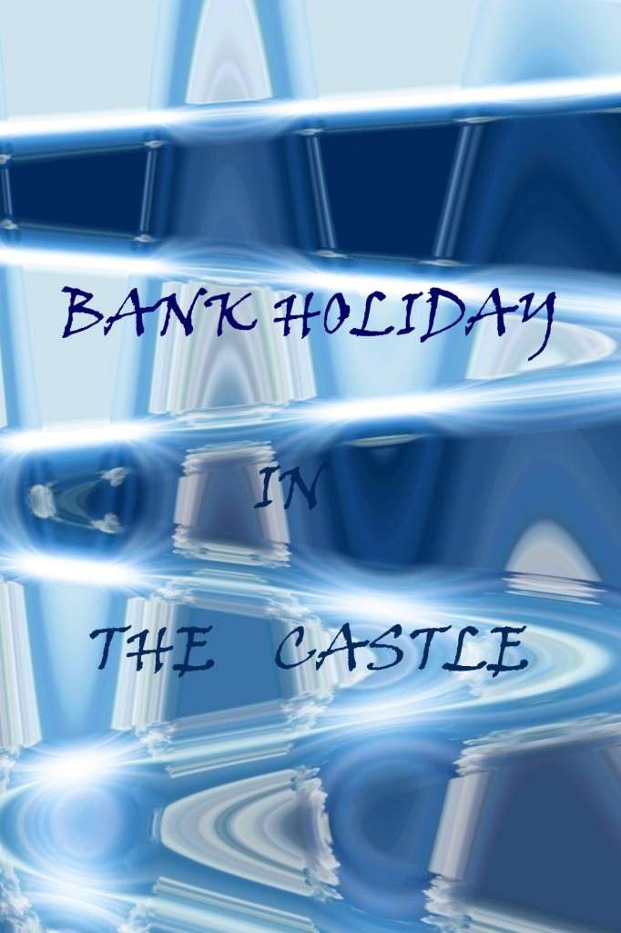 Bank Holiday in the Castle - フライヤー表