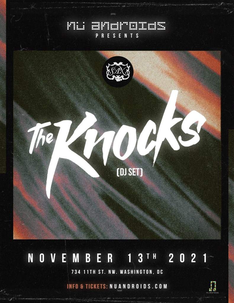 Nü Androids presents: The Knocks DJ Set (21 ) - フライヤー表