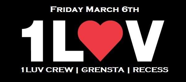 1luv Proudly presents Grensta - Recess & The 1luv Crew <<< - フライヤー裏