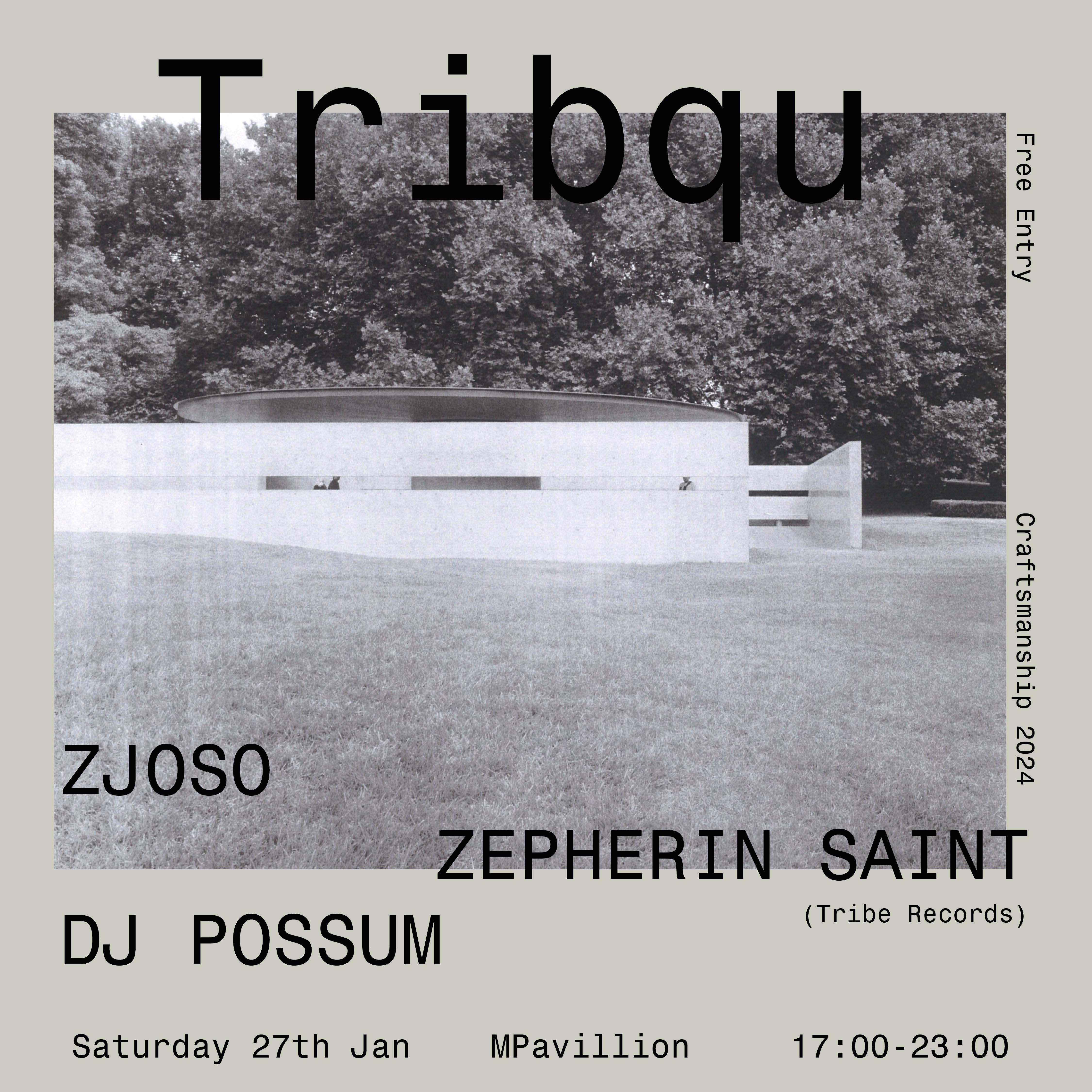 Tribqu with Zepherin Saint, DJ Possum and Zjoso - フライヤー表
