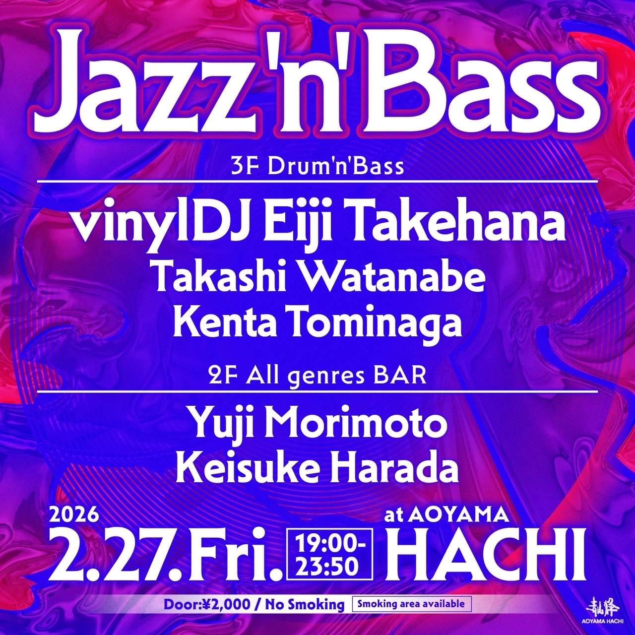 Jazz'n'Bass -Drum'n'Bass at Aoyama Hachi, Tokyo