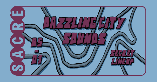 Sacré présente Guillermo Jamas / Dazzling City Sounds #2 - フライヤー表