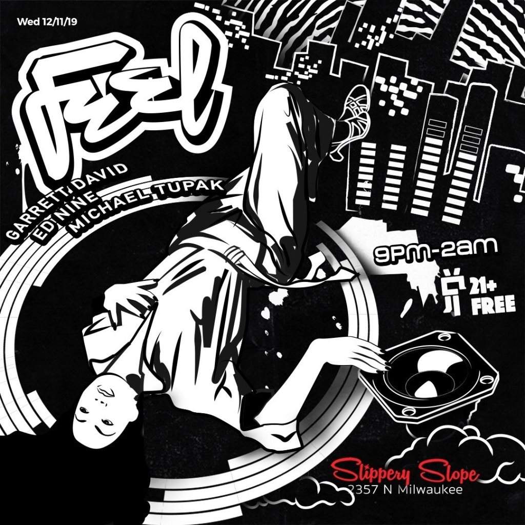 FEEL! with Garrett David / Ed Nine / Mike Tupak - フライヤー表