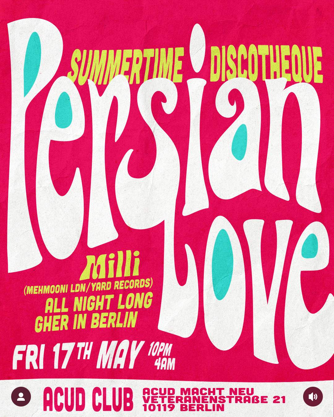 Persian Love: Summer Discotheque with Milli (Mehmooni LDN/ YARD Records) All Night Long - フライヤー表