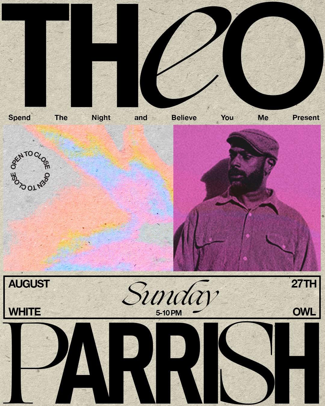 Spend The Night & Believe You Me present: Theo Parrish (TICKETS AT THE DOOR) - フライヤー表