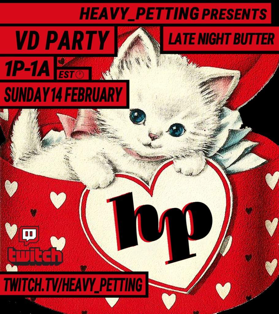 Heavy_petting presents: Late Night Butter Valentine's Day Party - フライヤー表