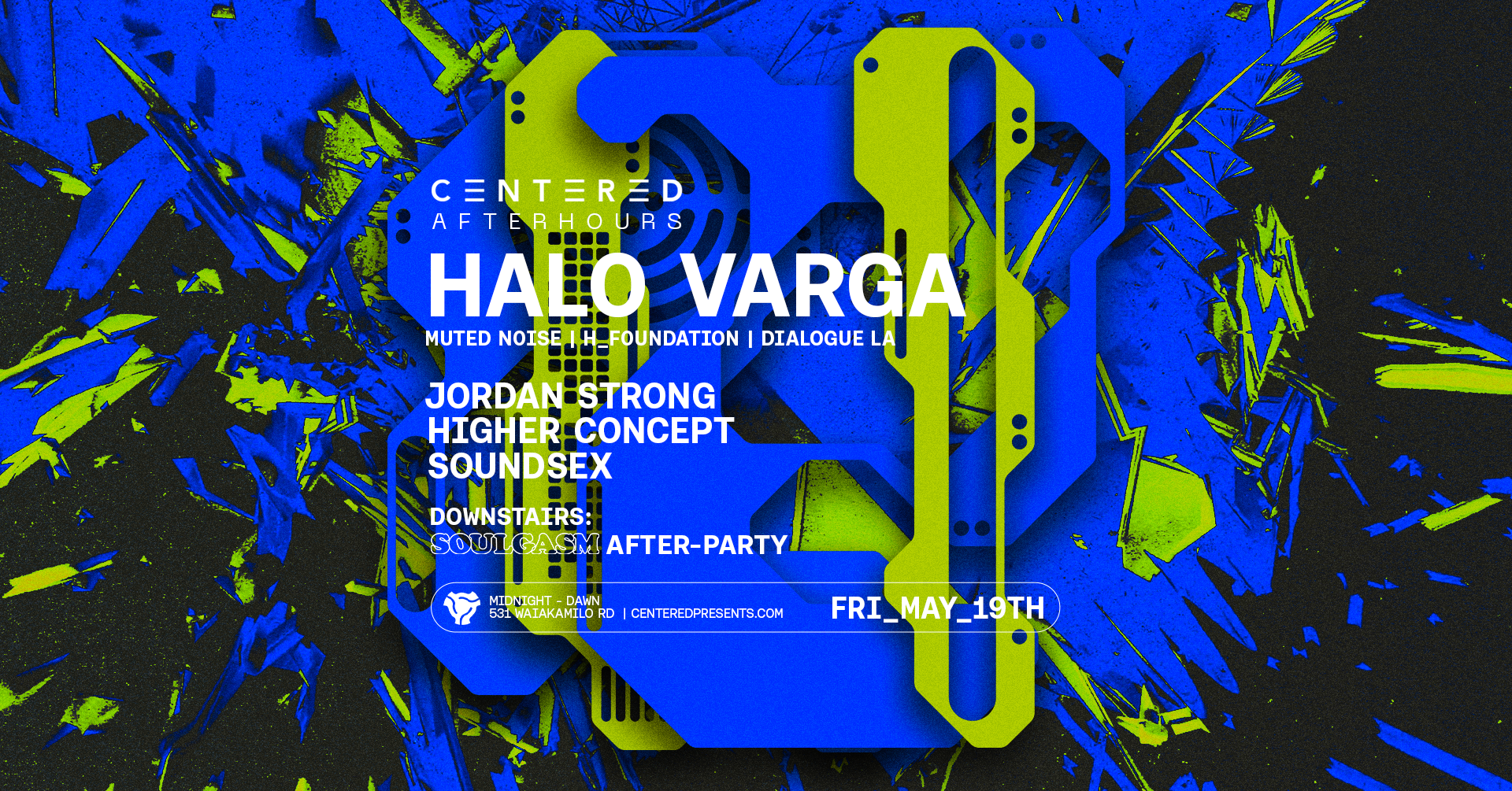 Centered Afterhours, Halo Varga (MUTED NOISE - H_FOUNDATION - DIALOGUE LA) - フライヤー表