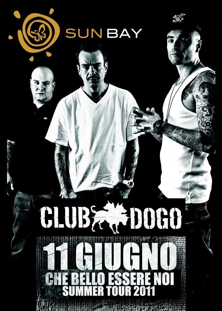 Club Dogo Tour Ufficiale 'Che Bello Essere Noi' at Sun Bay, South