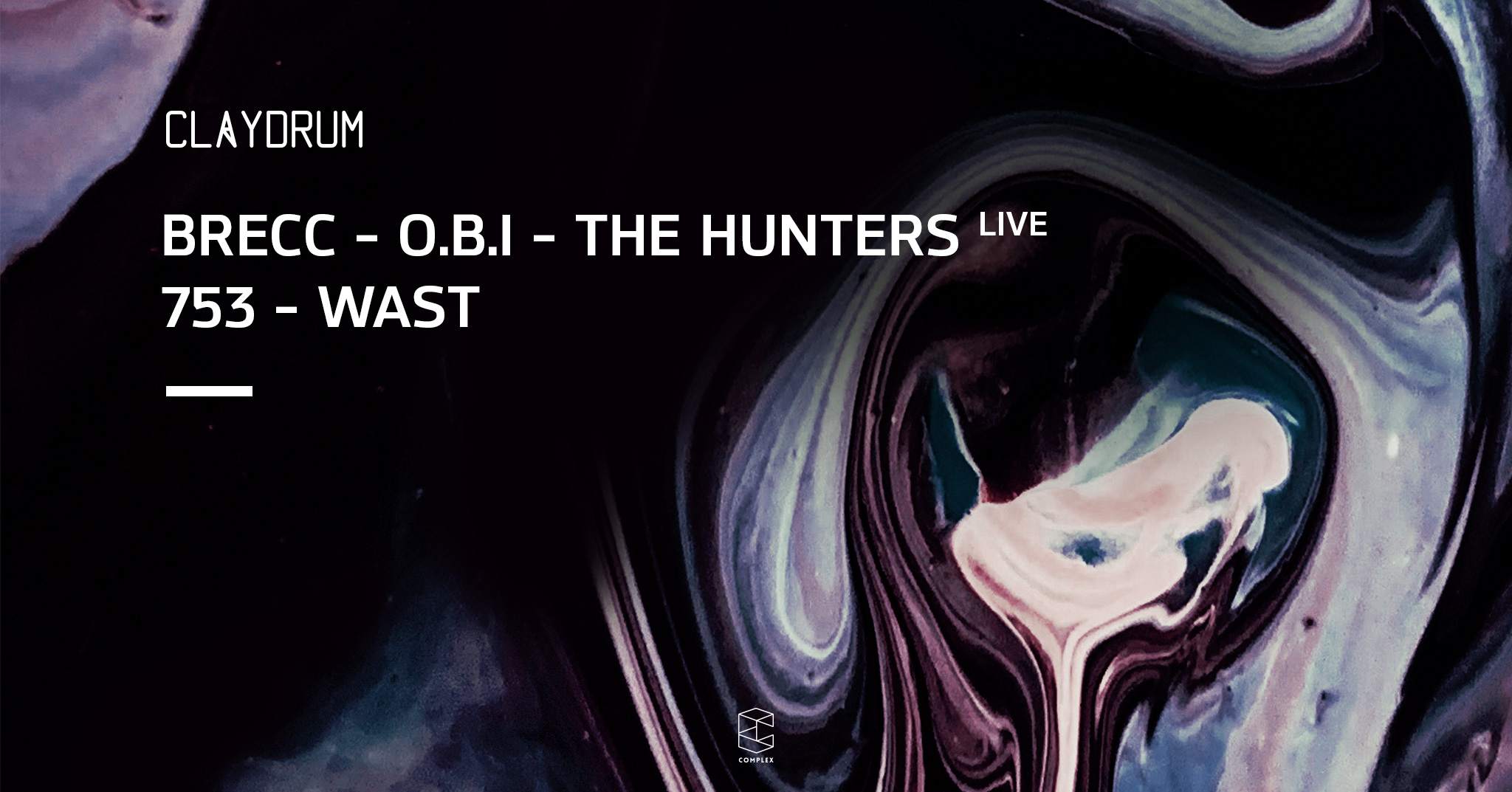 Claydrum presents Brecc / O.B.I / The Hunters live / 753 / WAST - フライヤー表