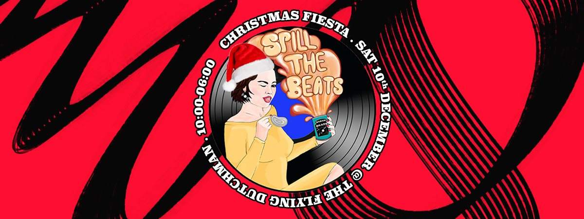 Spill The Beats // Christmas Fiesta - フライヤー表