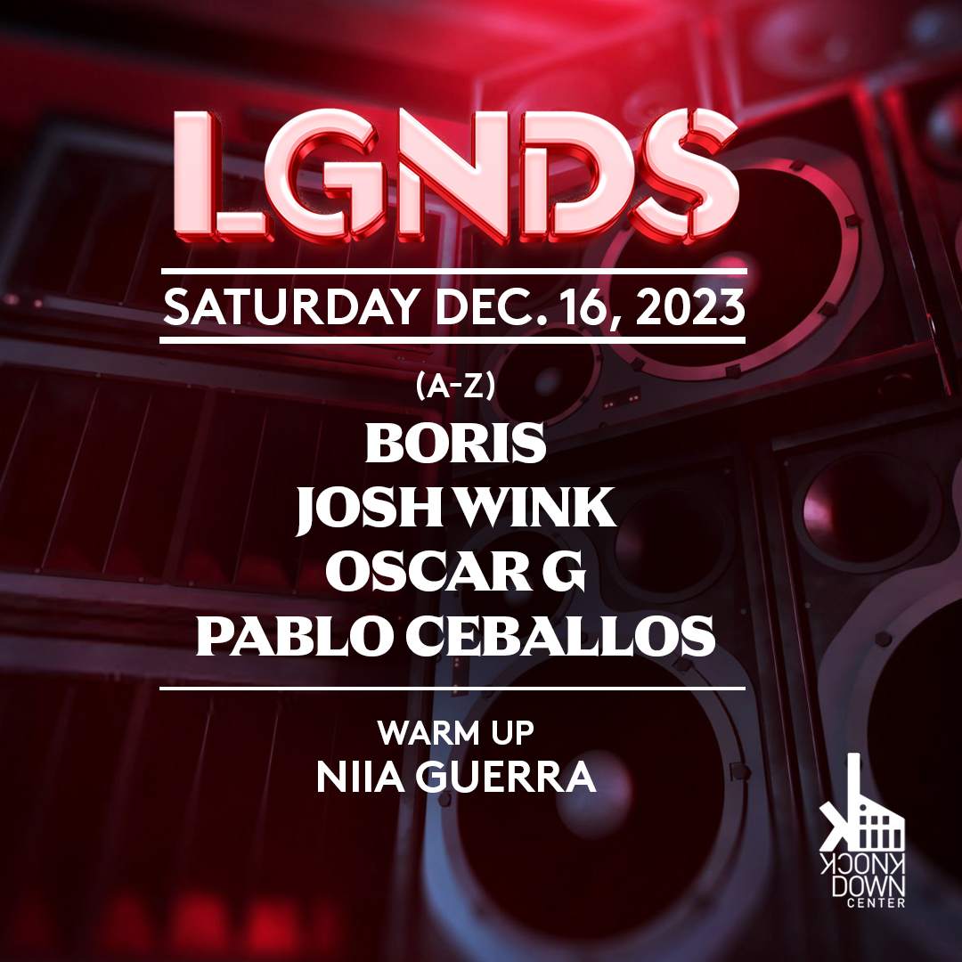 LGNDS (A-Z) Boris, Josh Wink, Oscar G, Pablo Ceballos, Support: Niia Guerra  - Página trasera