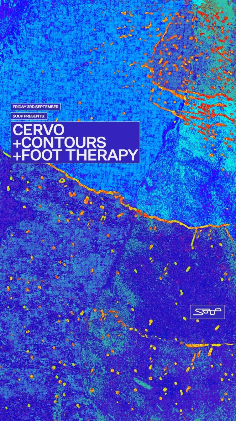 Soup presents: Cervo, Contours, Foot Therapy - Página frontal