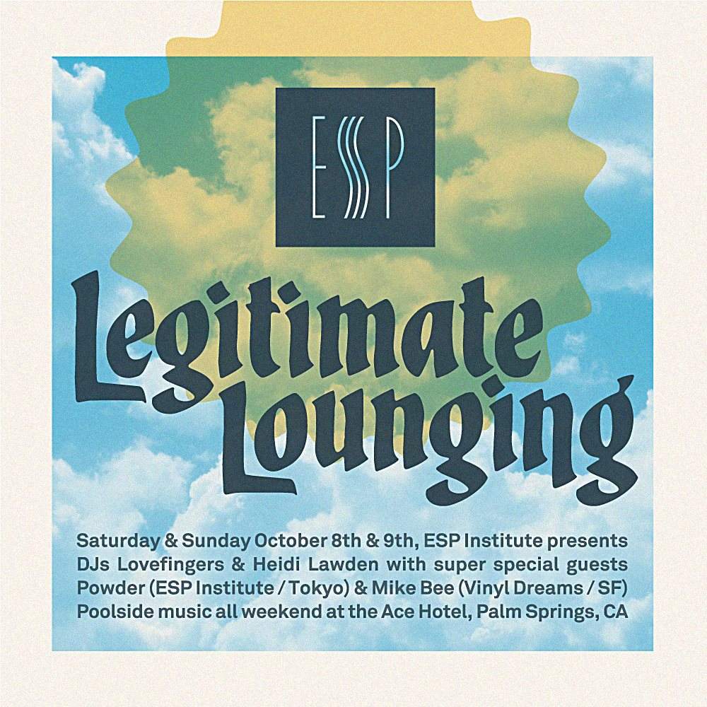 ESP Insitute presents Legitimate Lounging - フライヤー表