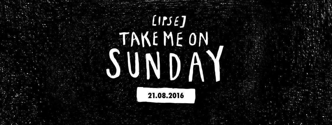 Take me on Sunday - フライヤー表