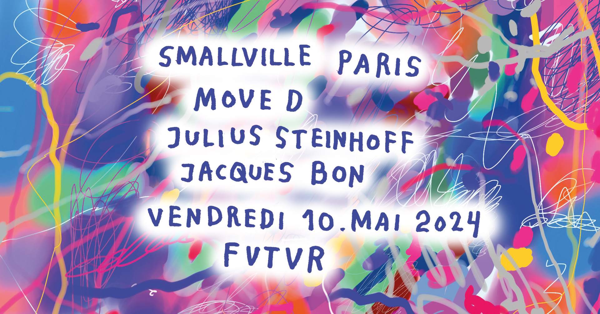 Fvtvr hosts Smallville W/ Move D, Julius Steinhoff, Jacques Bon - フライヤー表