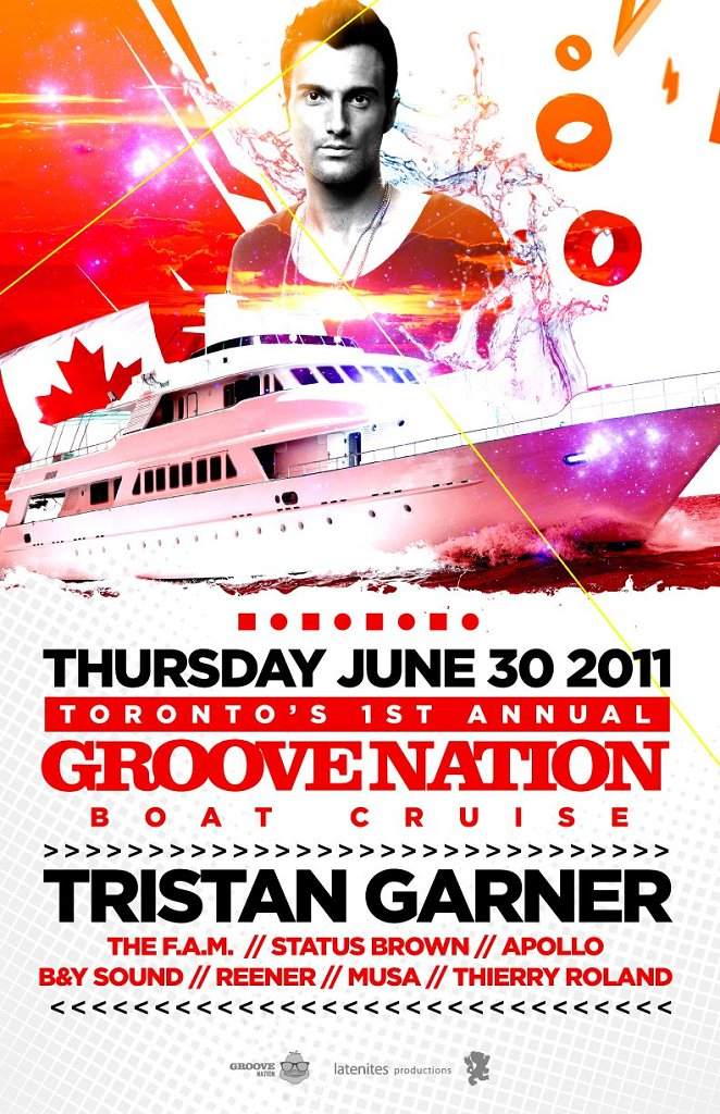 Toronto's 1st Annual Groove Nation Boat Cruise with Tristan Garner - フライヤー表