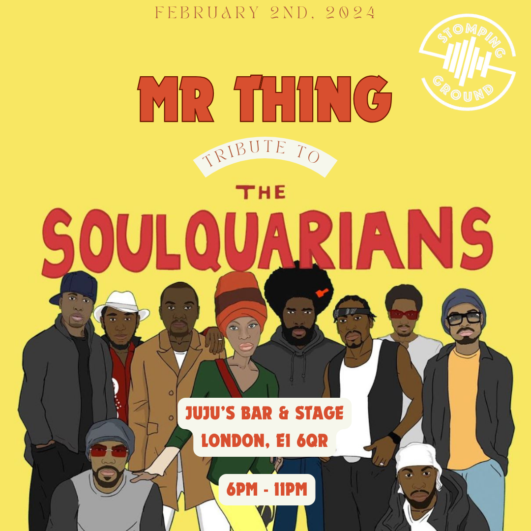 Stomping Ground presents: Tribute to the Soulquarians with Resident DJ Mr Thing - フライヤー表