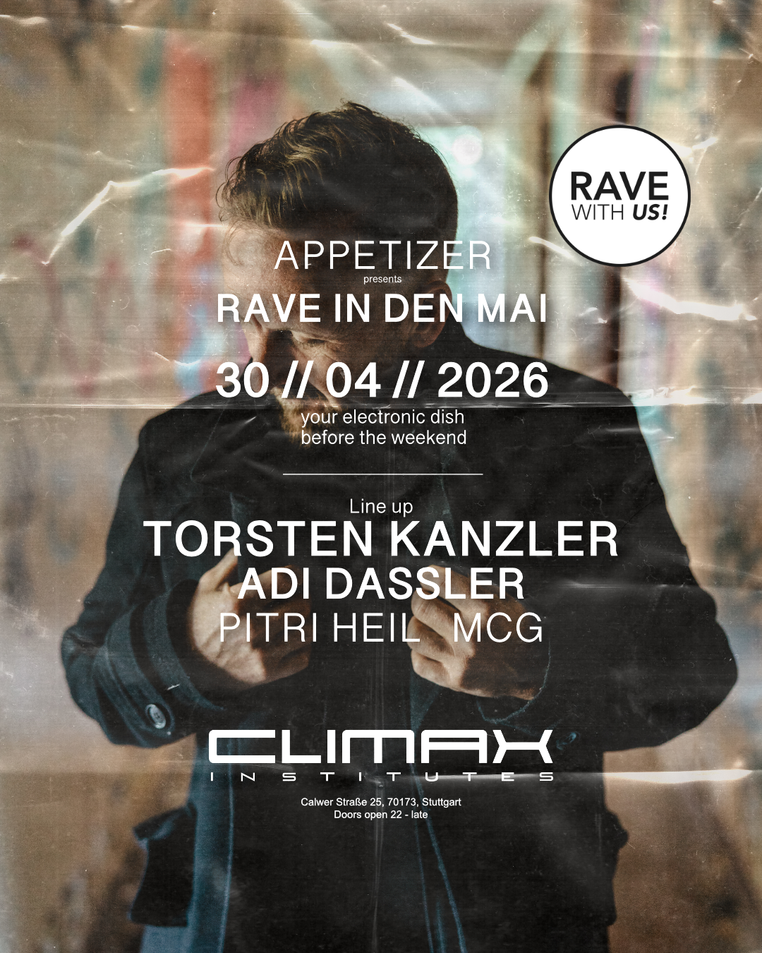 RAVE IN DEN MAI - APPETIZER SPECIAL at Climax-Institutes, Stuttgart