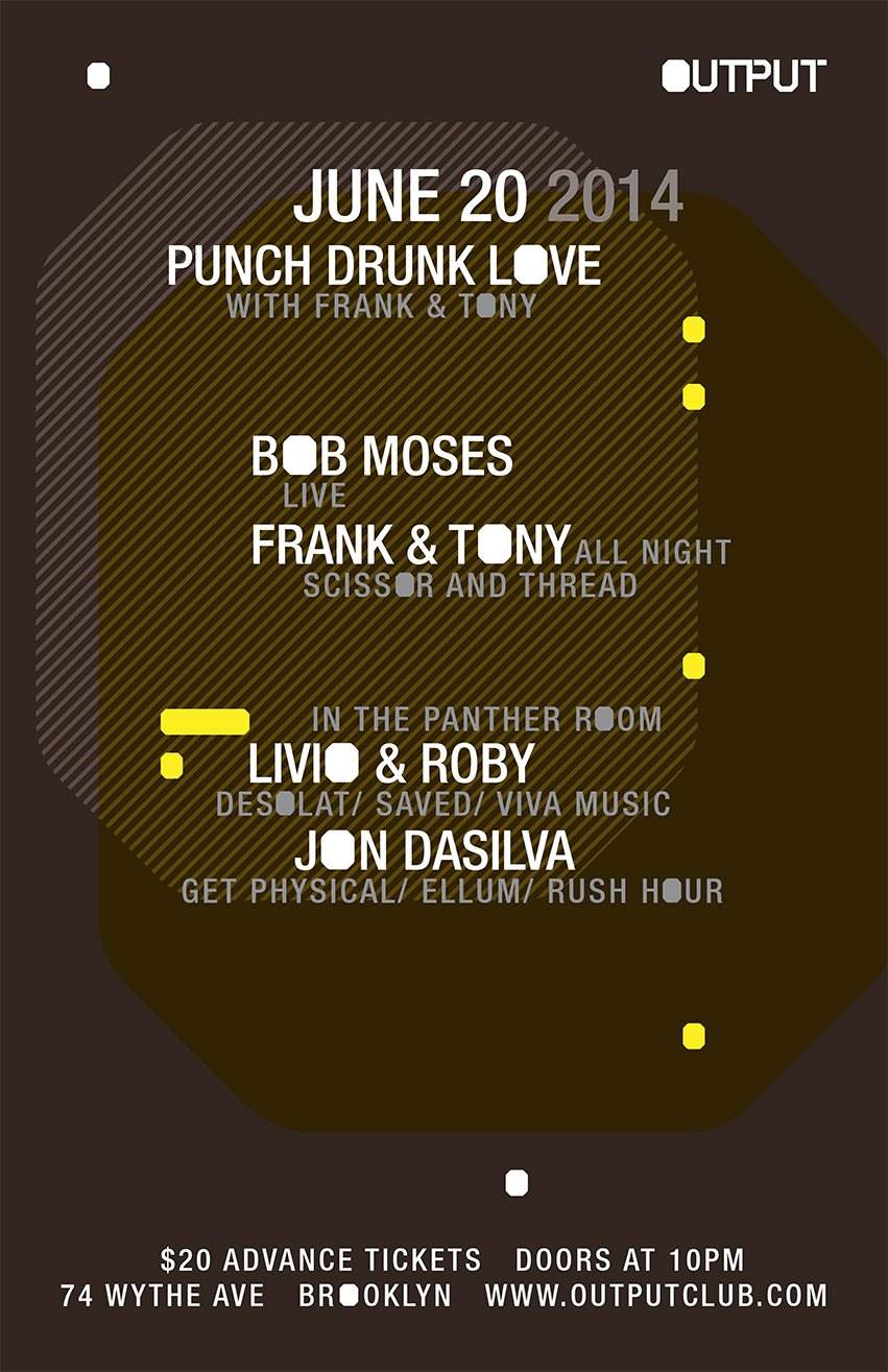 Punch Drunk Love with Frank & Tony/ Bob Moses with Livio & Roby/ Jon Dasilva - Página frontal