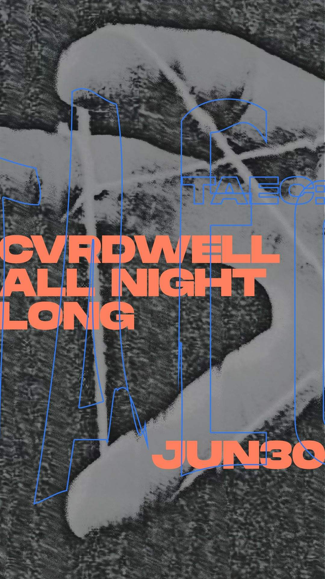 TAEC: Cvrdwell All Night Long - フライヤー表