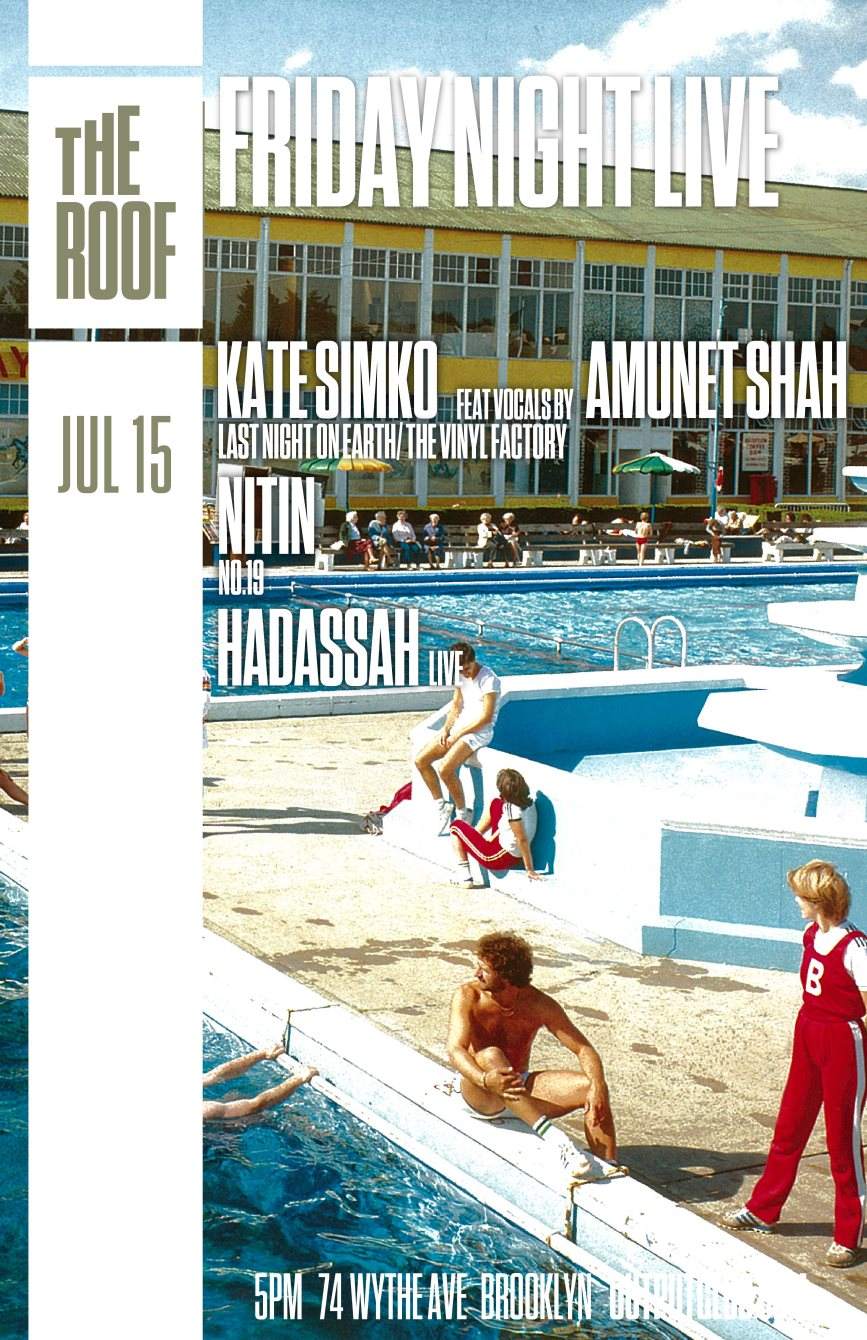 Friday Night Live - Kate Simko Feat. Vocals by Amunet Shah/ Nitin/ Hadassah (Live) on The Roof - フライヤー表