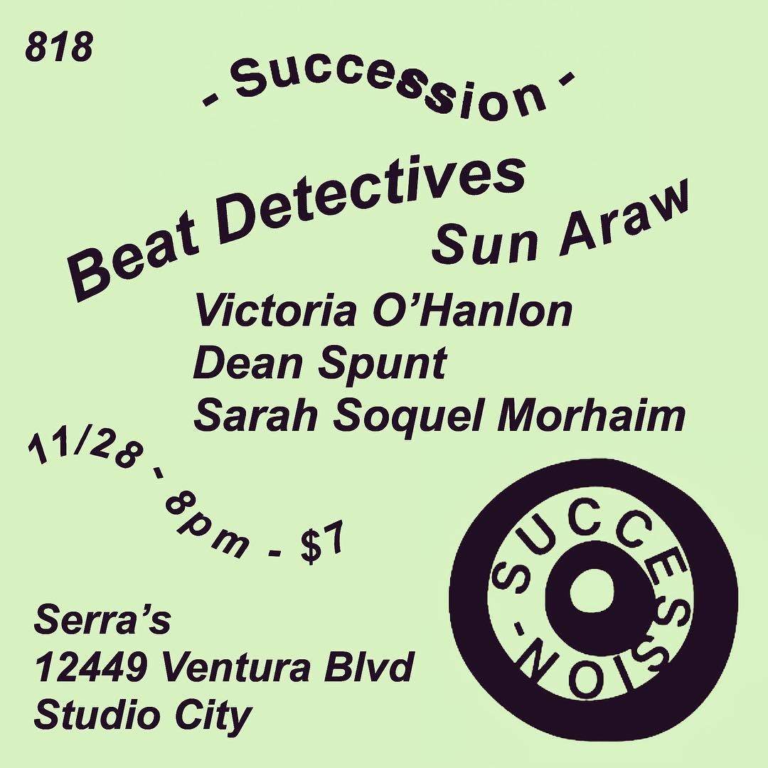 Succession presents Beat Detectives (NY), Sun Araw, Dean Spunt, Dj Victoria O’Hanlon - Página frontal