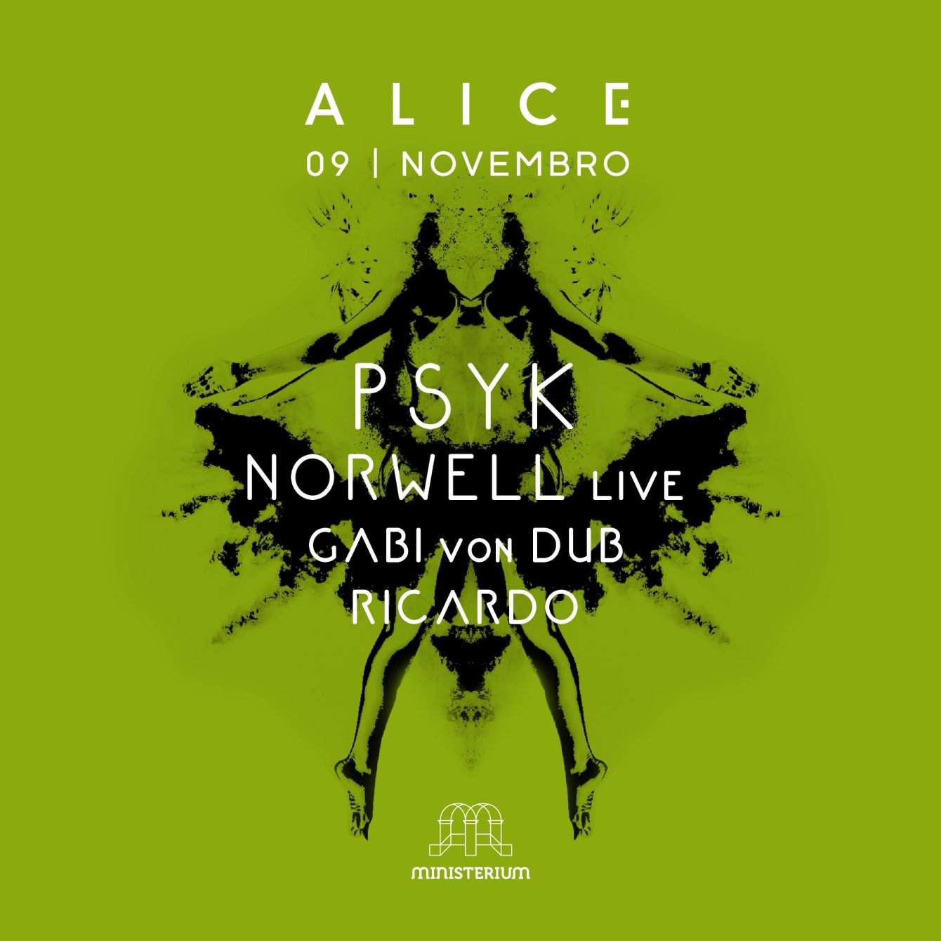 A L I C E 3.1 Psyk » Norwell Live » Gabi von Dub » Ricardo - フライヤー表