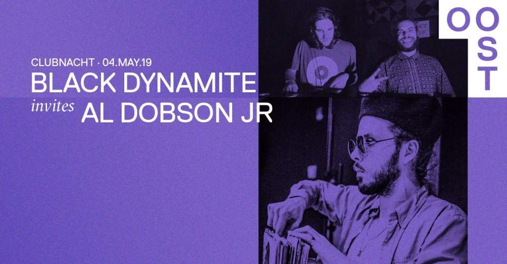 Oost • Clubnacht: Black Dynamite Soundsystem Invites Al Dobson Jr - Página frontal