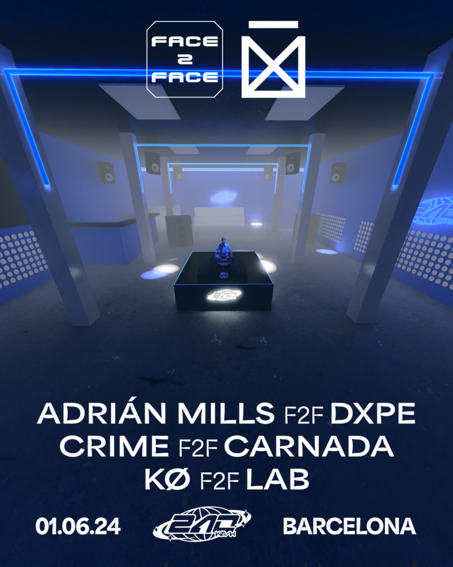 FACE 2 FACE BARCELONA with Adrián Mills, Dxpe, Kø:lab - フライヤー表