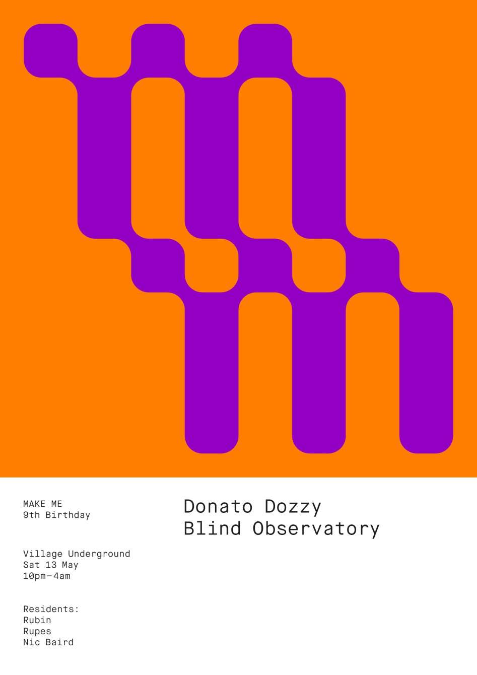Make Me 9th Birthday with Donato Dozzy and Blind Observatory - フライヤー表