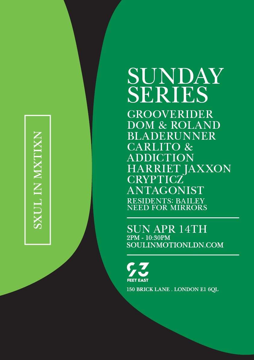 Soul In Motion - Sunday Series: Grooverider, Dom & Roland, Bladerunner, Harriet Jaxxon - フライヤー裏
