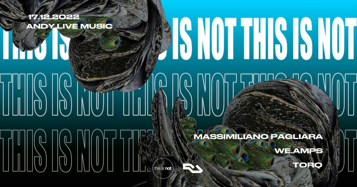[CANCELLED] This Is Not with Massimiliano Pagliara and we.amps - フライヤー表