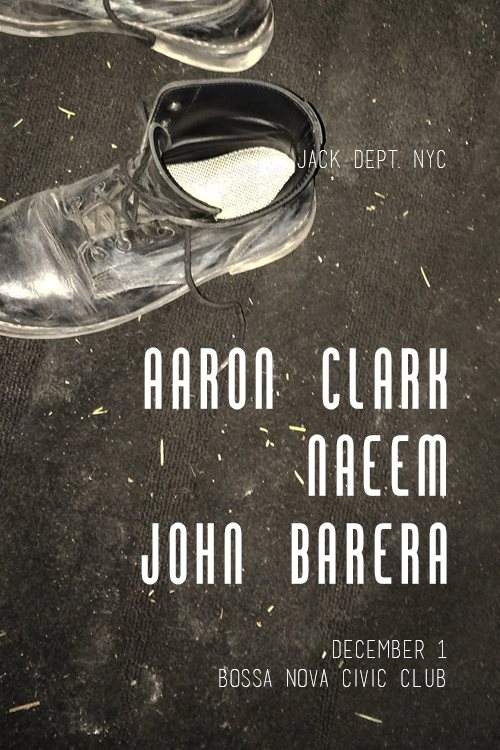 JACK DEPT. NYC / Hot Mass Showcase with Aaron Clark, Naeem & John Barera - フライヤー表