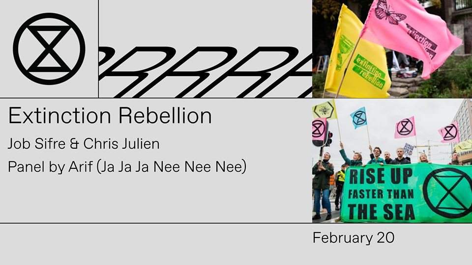 Extinction Rebellion with Job Sifre & Chris Julien - フライヤー表