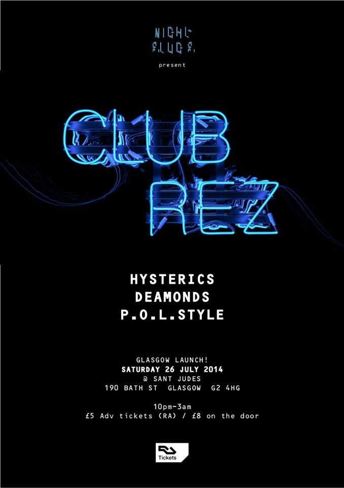 Night Slugs present Club REZ - Glasgow Launch - Flyer front