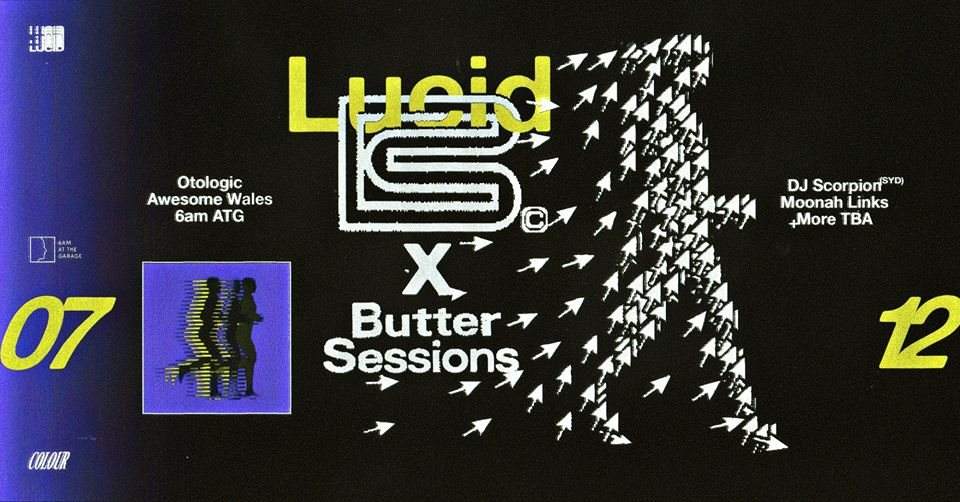 Lucid x Butter Sessions: Otologic, DJ Scorpion  + more TBA - フライヤー表