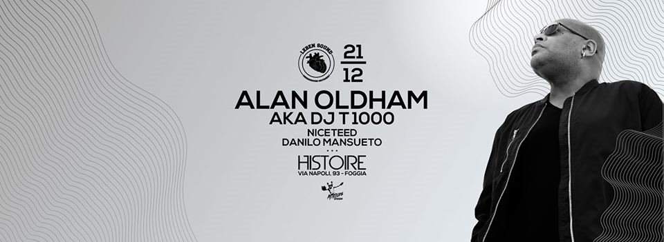 Alan Oldham aka DJ T 1000 / LEBEN SOUND - フライヤー表