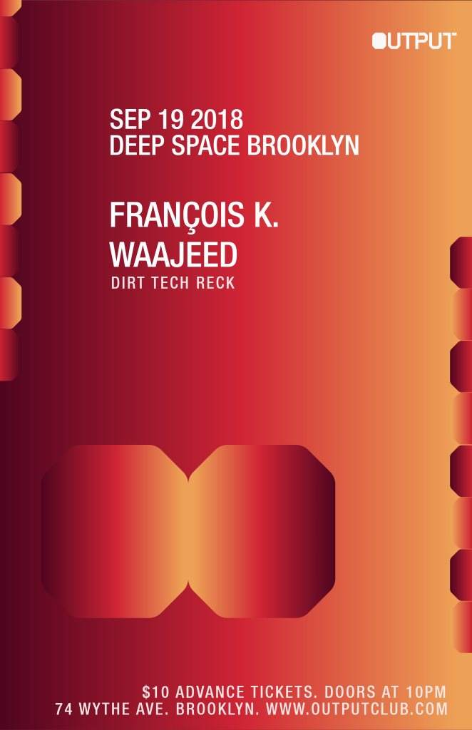 Deep Space Brooklyn - Waajeed/ François K. at Output - Página frontal