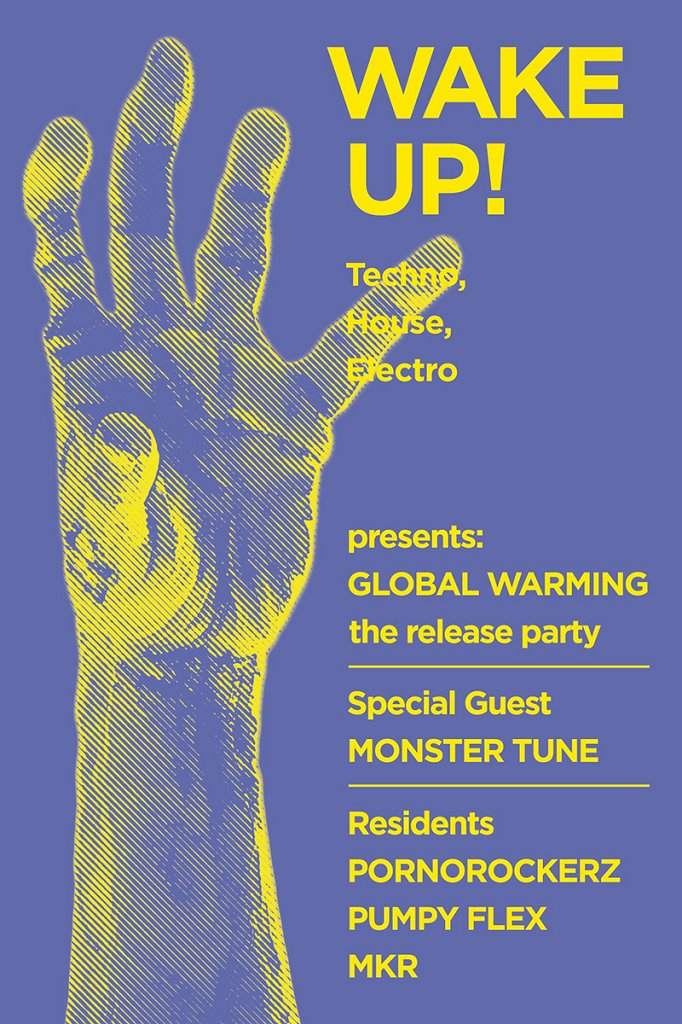 Wake Up! present Global Warming Release Party - フライヤー表