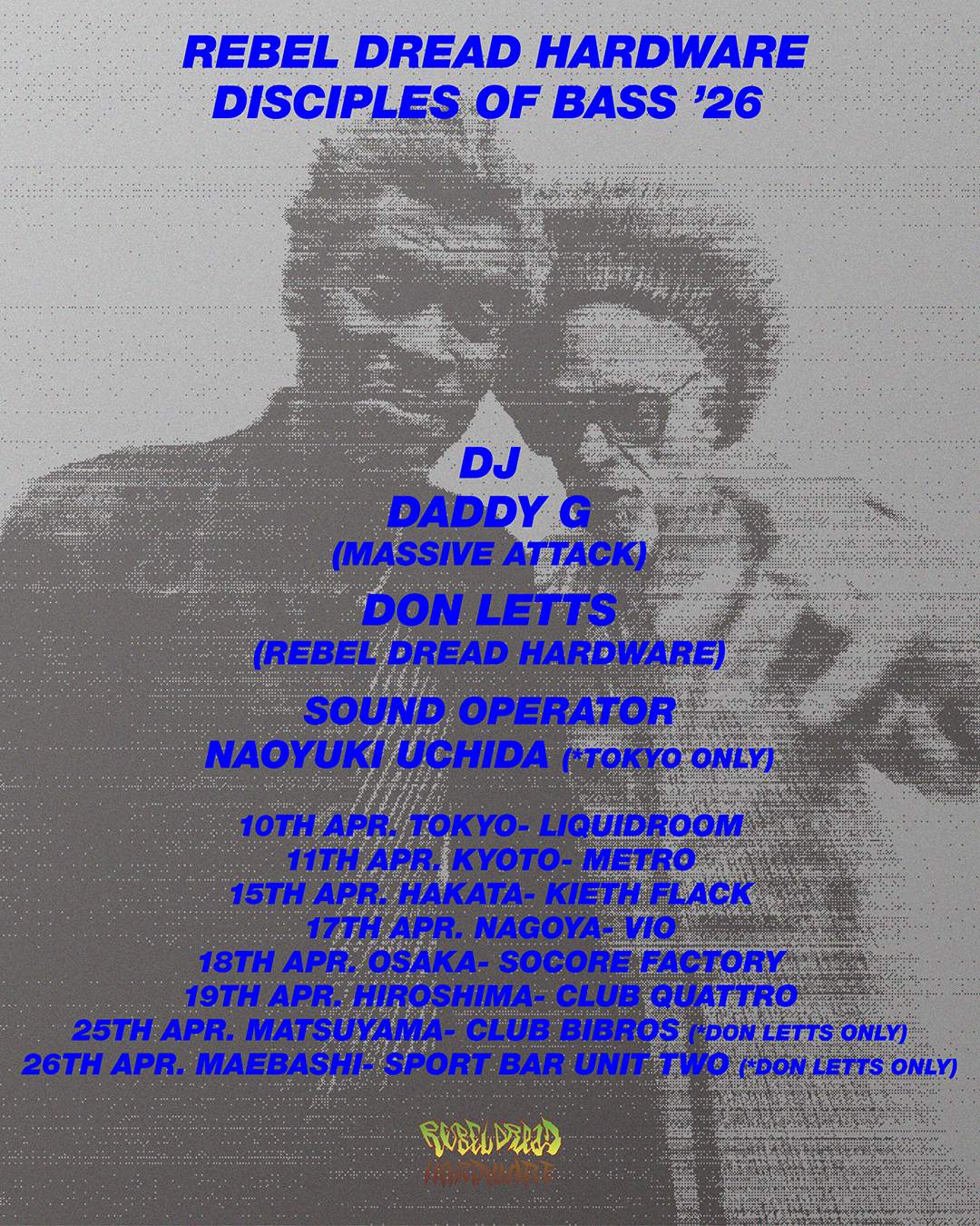 DADDY G(MASSIVE ATTACK) & DON LETTS JAPAN TOUR '26 'DISCIPLES OF