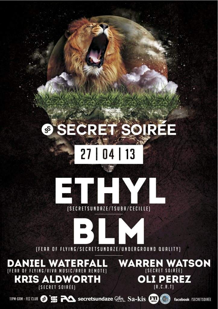 Secret Soirée presents... Ethyl, BLM & More - フライヤー表
